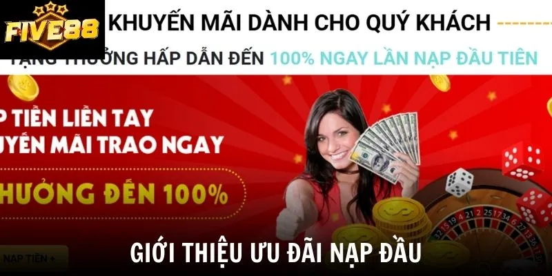 Giới thiệu ưu đãi nạp đầu